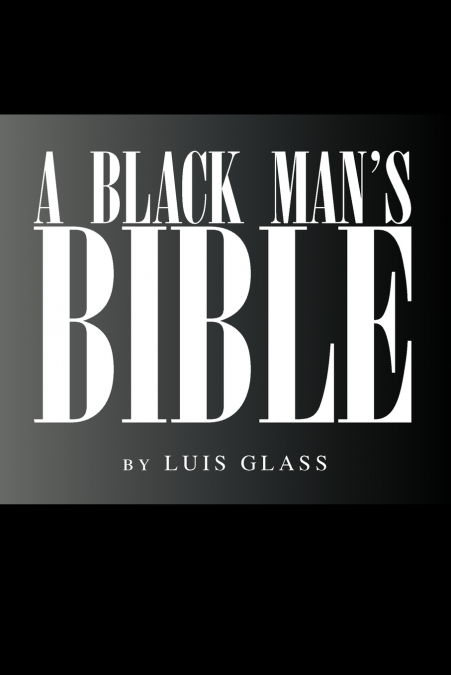 A Black Man’s Bible