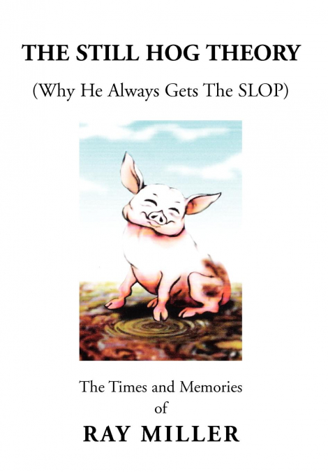 The Still Hog Theory