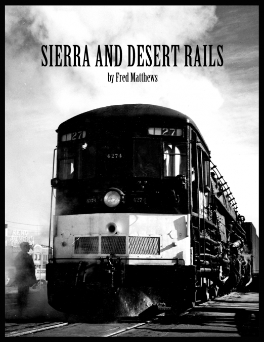 Sierra and Desert Rails'