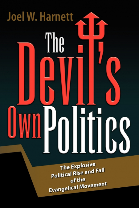 The Devil’s Own Politics
