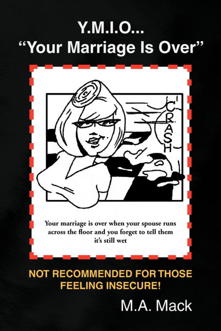 Y.M.I.O... 'Your Marriage Is Over'