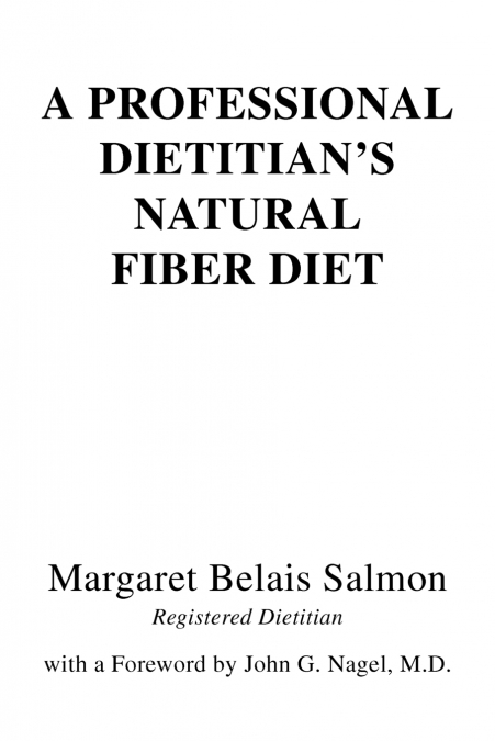 A Professional Dietitian’s Natural Fiber Diet