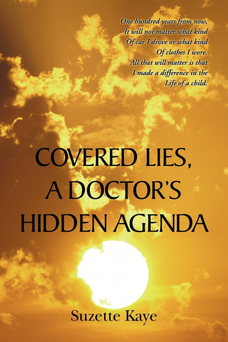 Covered Lies, a Doctor’s Hidden Agenda