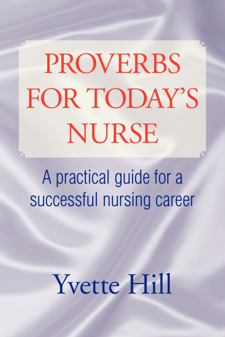 Proverbs for Today’s Nurse