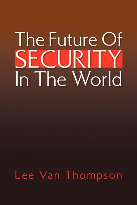 The Future Of Security In The World
