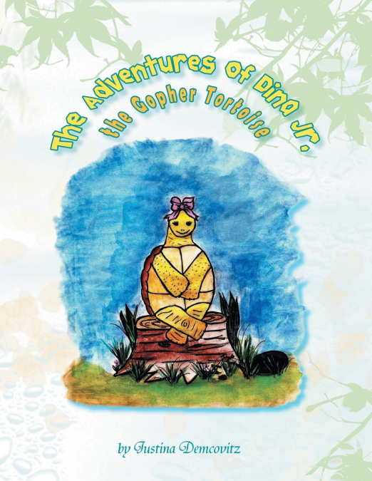 The Adventures of Dina Jr., the Gopher Tortoise