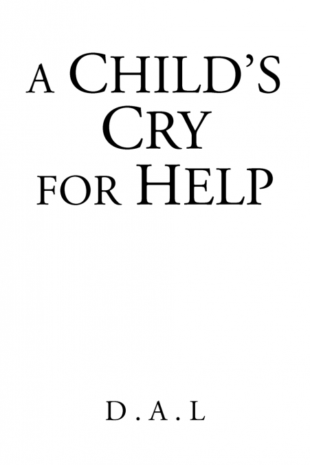 A Child’s Cry for Help