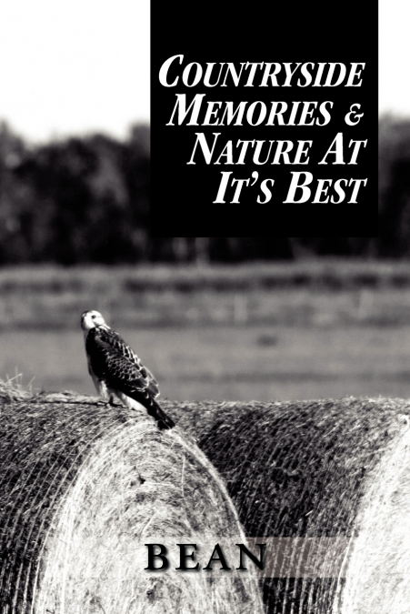 Countryside Memories & Nature at It’s Best