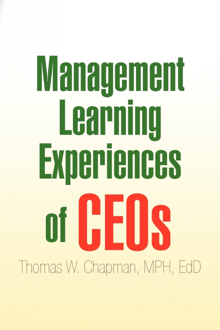 Management Learning Experiences of Ceos