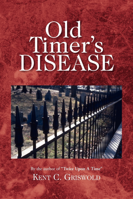 Old Timer’s Disease