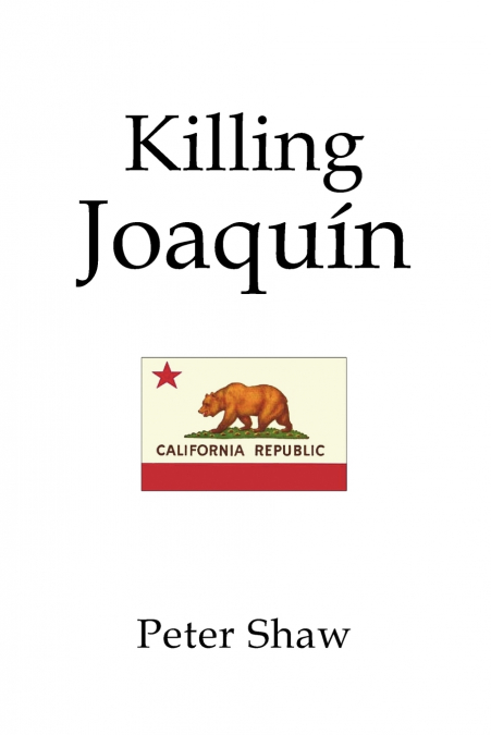Killing Joaquin