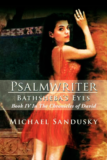 Psalmwriter Bathsheba’s Eyes