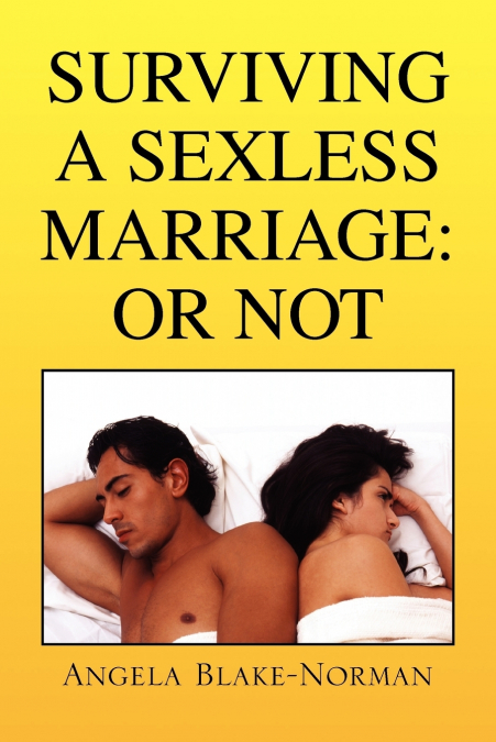 Surviving a Sexless Marriage