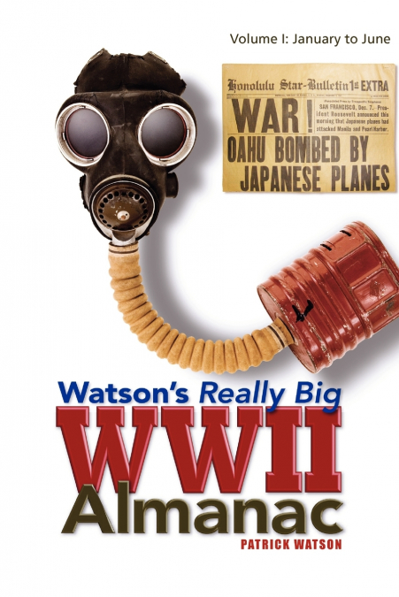 Watson’s Really Big WWII Almanac