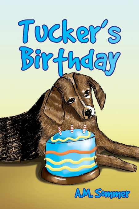 Tucker’s Birthday