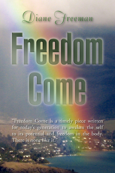 Freedom Come