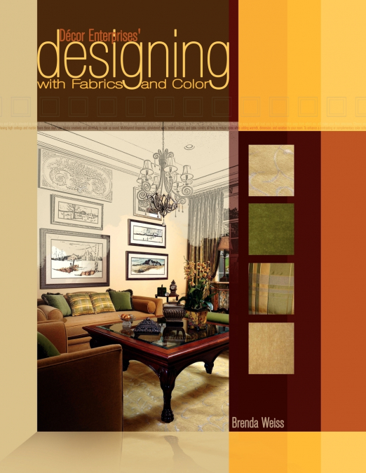 Decor Enterprises’ Designing with Fabrics and Color