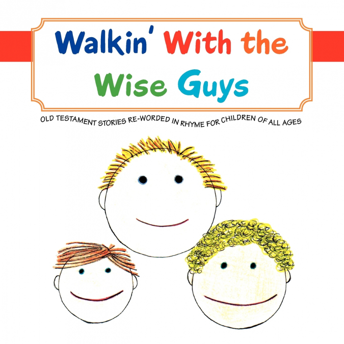 Walkin’ with the Wise Guys