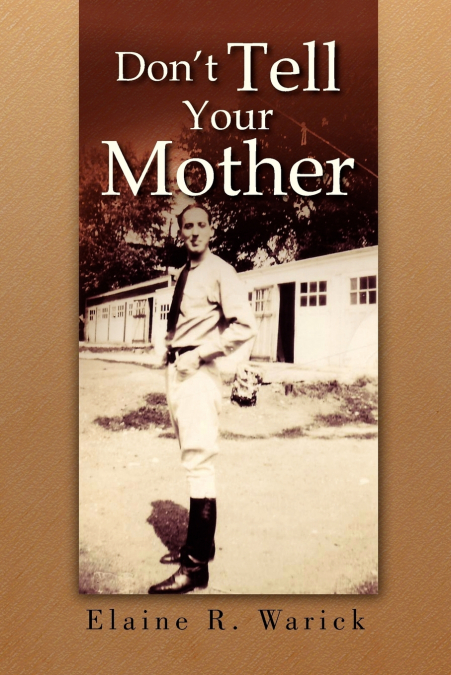 Don’t Tell Your Mother