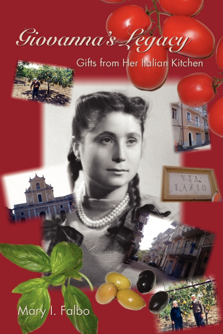 Giovanna’s Legacy Gifts from Her Italian Kitchen
