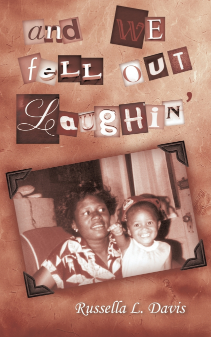 And We Fell Out Laughin’