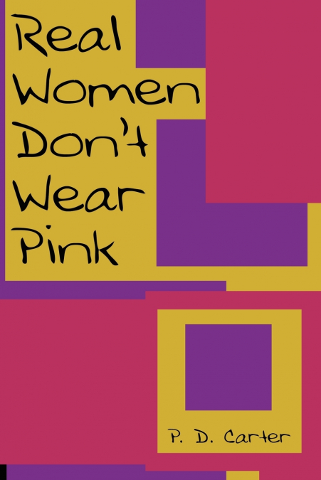 Real Women Don’t Wear Pink