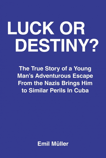 LUCK OR DESTINY?
