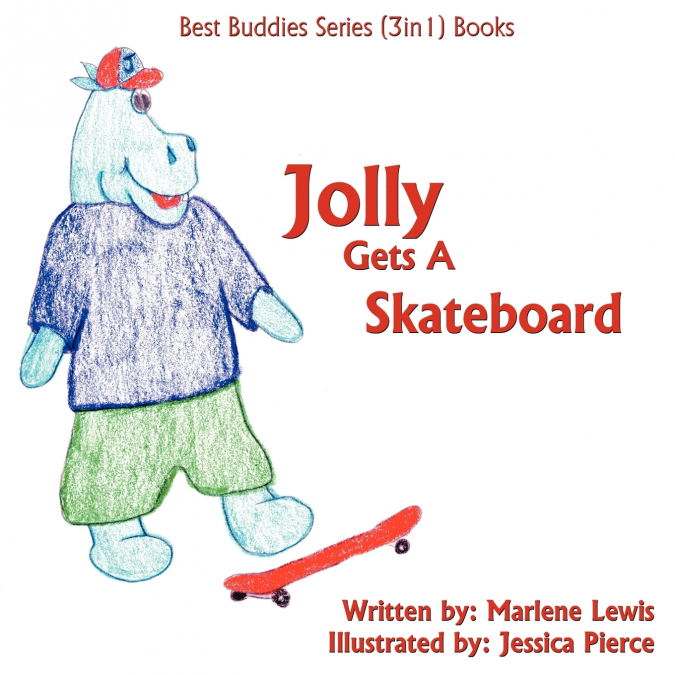 Jolly Gets A Skateboard