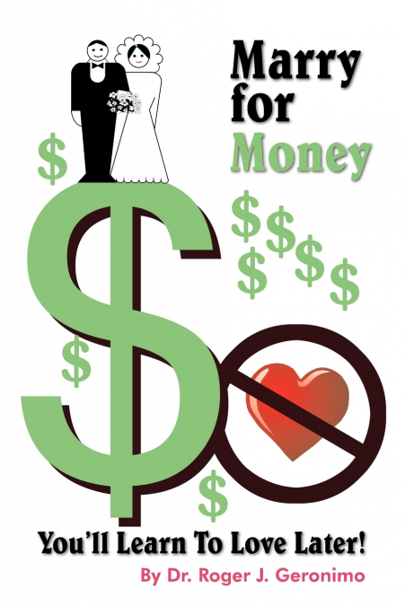 'Marry for Money, You’ll Learn To Love Later!'