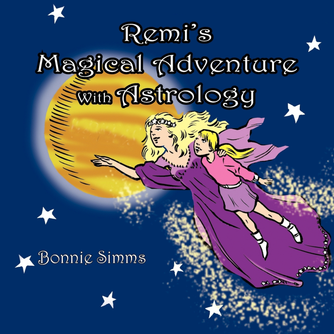 Remi’s Magical Adventure With Astrology
