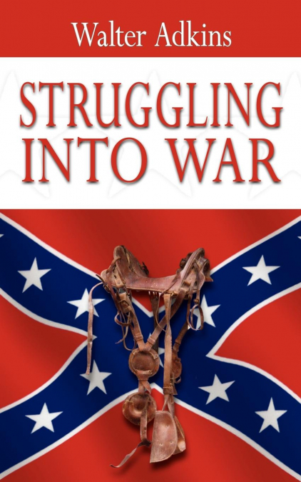 STRUGGLING INTO WAR