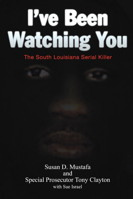 I’ve Been Watching You