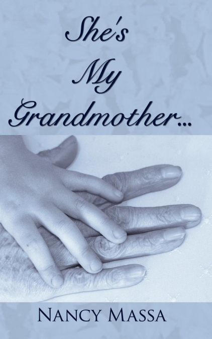 She’s My Grandmother...
