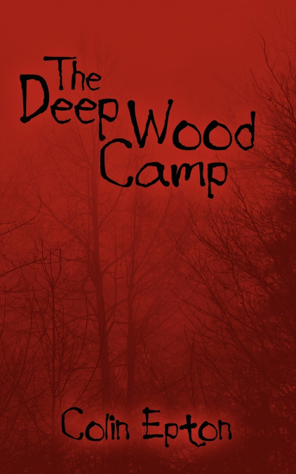 The Deep Wood Camp