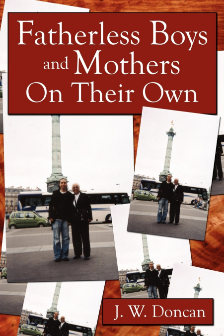 Fatherless Boys and Mothers On Their Own