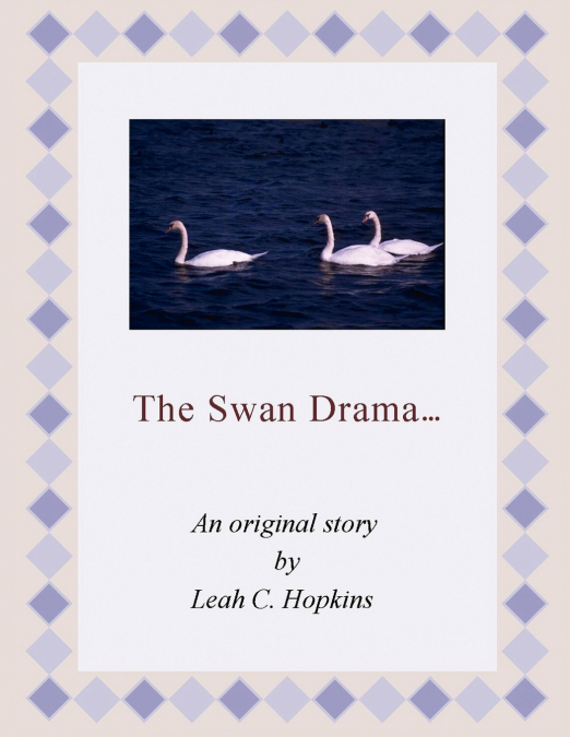 The Swan Drama.