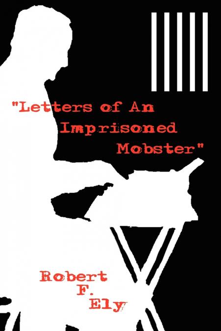 'Letters of An Imprisoned Mobster'