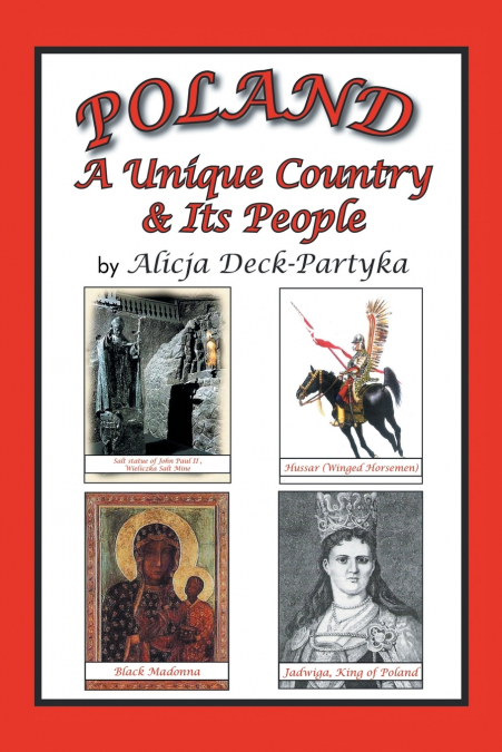 Poland, a Unique Country & Its People