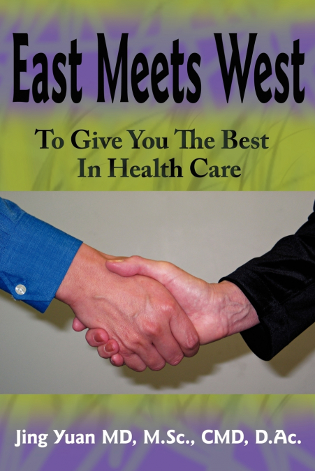 East Meets West to Give You the Best in Health Care