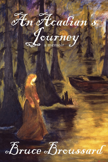An Acadian’s Journey