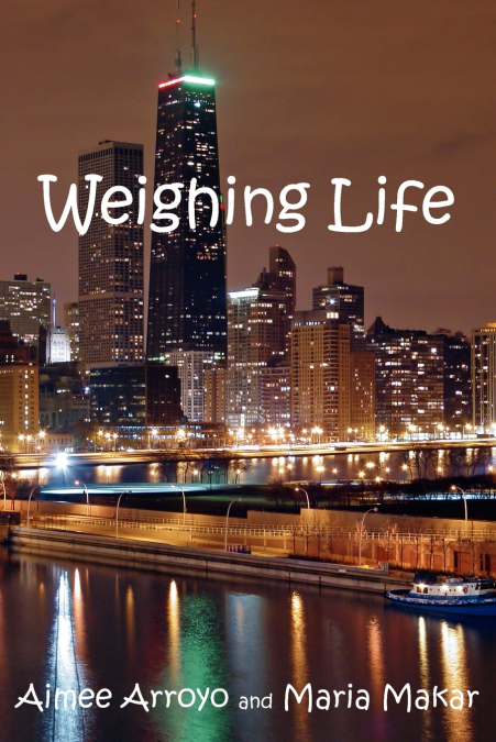 Weighing Life