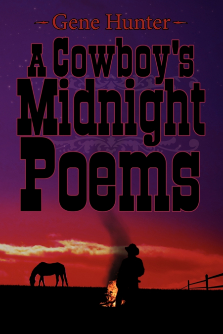 A Cowboy’s Midnight Poems