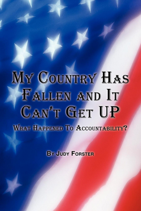 My Country Has Fallen and It Can’t Get Up