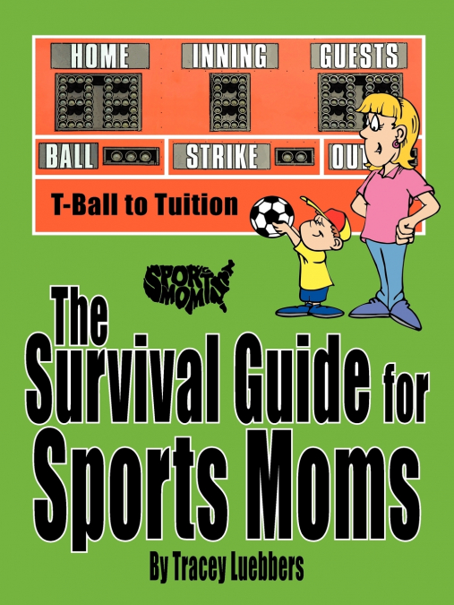 The Survival Guide for Sports Moms