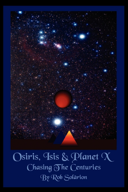 Osiris, Isis  and  Planet X