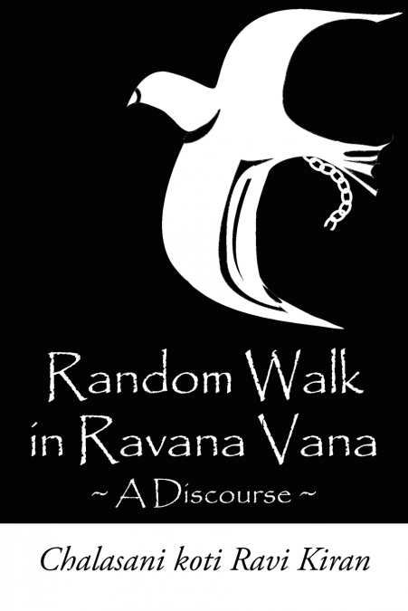 Random Walk in Ravana Vana
