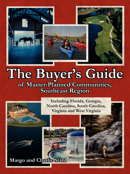 The Buyer’s Guide of Master-Planned Communities, Southeast Region