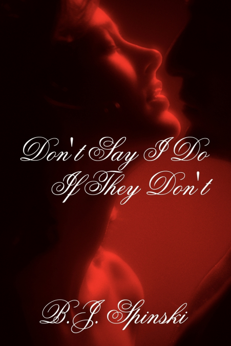 Don’t Say I Do If They Don’t