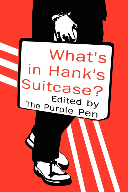 What’s in Hank’s Suitcase?