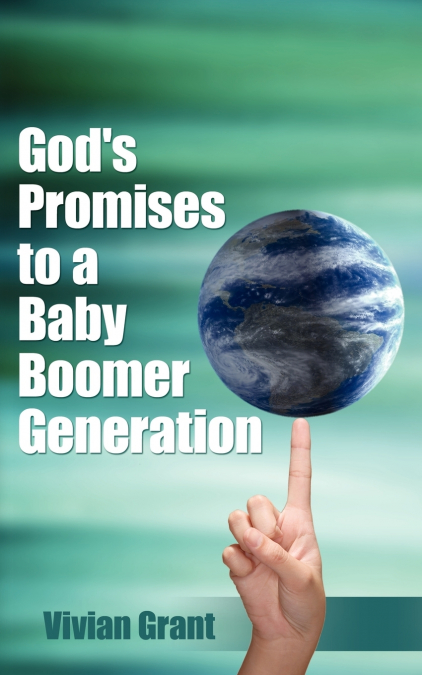 God’s Promises to a Baby Boomer Generation